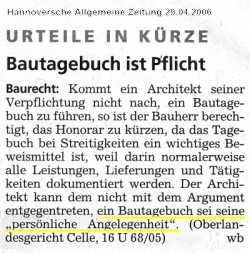 Führen eines Bautagebuchs ist 'persönliche Angelegenheit' (aus Hannoversche Allgemeine Zeitung vom 29.04.2006)