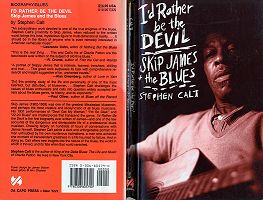 Stephen Calt: I'd Rather Be The Devil - Skip James + The Blues.- Capo Press, New York 1994; click to enlarge!