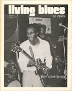 E D D Y   C L E A R   W A T E R and Mac Thompson at the J&J Lounge, Chicago, IL, spring 1972; source: Front cover of Living Blues # 9 (Summer 1972); photographer: Amy O'Neal