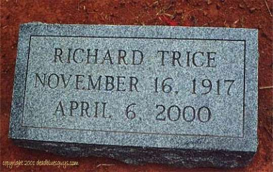 Richard Trice's headstone; source: http://www.deadbluesguys.com/image_pages/trice_richard_im/trice_richard_004.htm