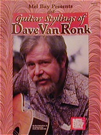 Mel Bay presents The Guitar Stylings of Dave Van Ronk