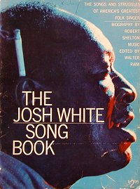 The Josh White Song Book; click to enlarge!